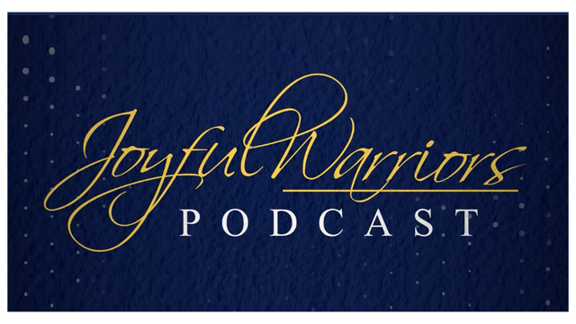 Joyful Warrior Podcast