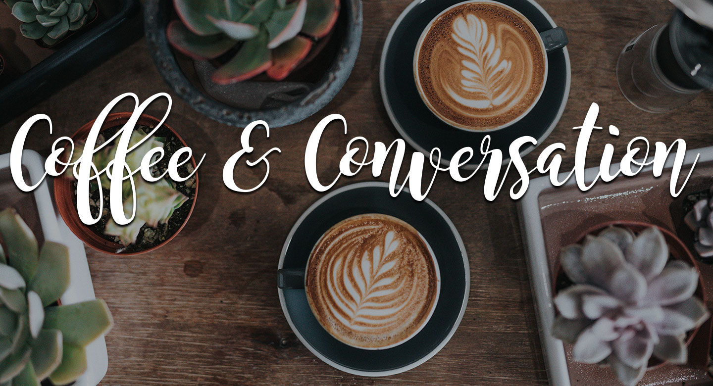 Conversations Over Coffee