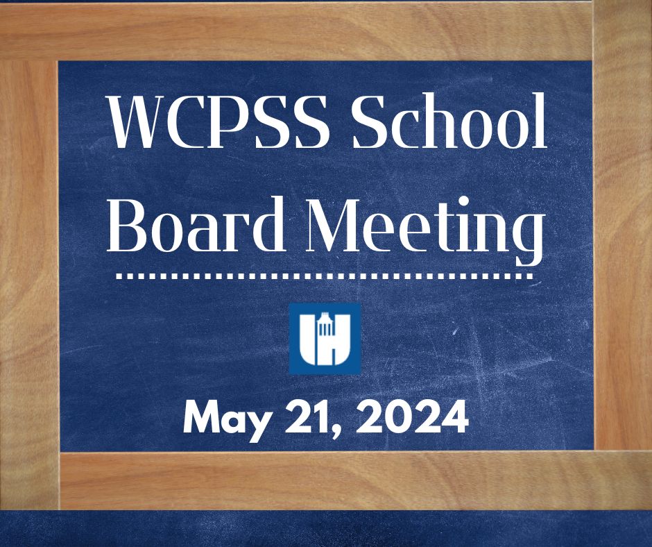 Event WCPSS School Work Session and Board Meeting