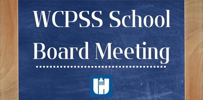 WCPSS School Work Session and Board Meeting