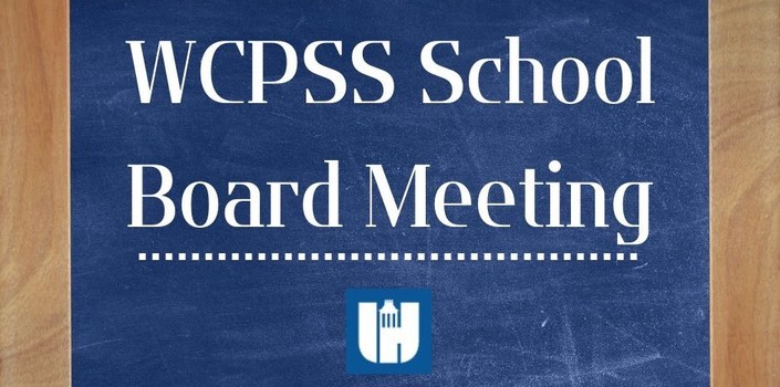 WCPSS School Work Session and Board Meeting