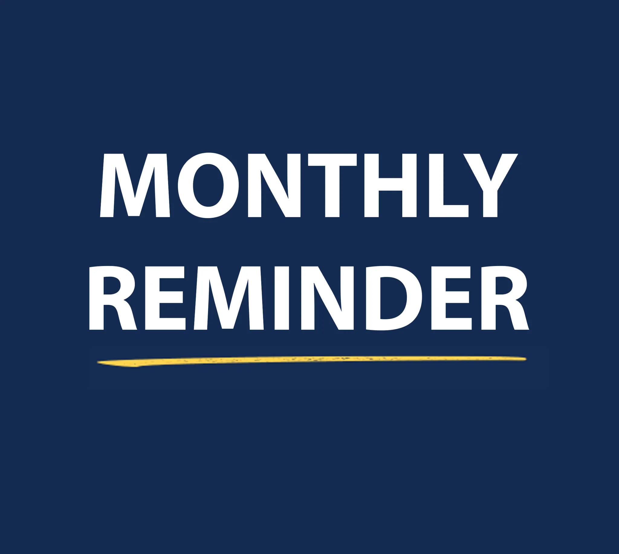 monthly reminder